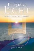 Heritage of Light: The Spiritual Destiny of America