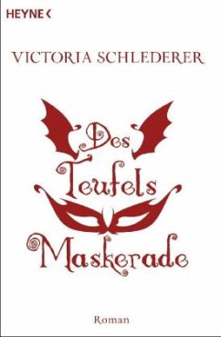 Des Teufels Maskerade - Schlederer, Victoria