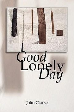 Good Lonely Day - Clarke, John