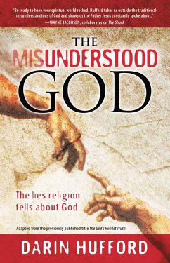 The Misunderstood God - Hufford, Darin