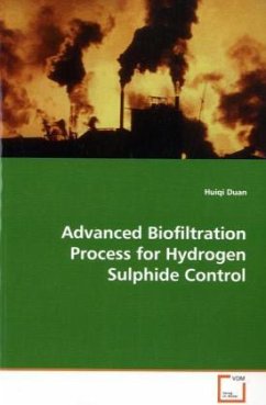 Advanced Biofiltration Process for Hydrogen Sulphide Control - Duan, Huiqi