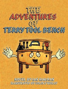 The Adventures of Terry Tool Bench - Harman, Ian