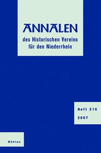 Annalen des Historischen Vereins für den Niederrhein insbesondere das alte Erzbistum Köln - Diverse