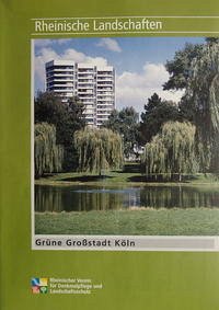 Grüne Grossstadt Köln - Kremer, Bruno P