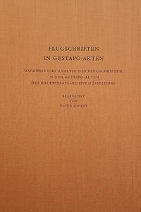 Flugschriften in Gestapoakten - Dohms, Peter