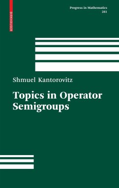 Topics in Operator Semigroups - Kantorovitz, Shmuel