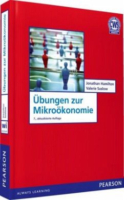 Übungen zur Mikroökonomie - Hamilton, Jonathan H.; Suslow, Valerie Y.