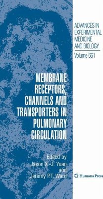 Membrane Receptors, Channels and Transporters in Pulmonary Circulation - Yuan, Jason X. -J. / Ward, Jeremy P. T. (Hrsg.)