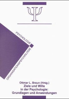 Ziele und Wille in der Psychologie - Braun, Ottmar L.