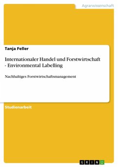 Internationaler Handel und Forstwirtschaft - Environmental Labelling - Feller, Tanja