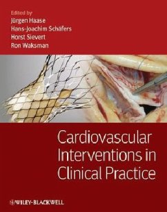 Cardiovascular Interventions in Clinical Practice - Haase, Jürgen / Schäfers, Hans-Joachim / Sievert, Horst et al. (Hrsg.)