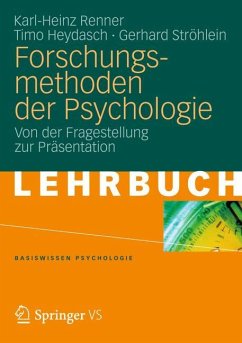 Forschungsmethoden der Psychologie - Renner, Karl-Heinz;Heydasch, Timo;Ströhlein, Gerhard