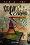 Exotic Options: A Guide to Second Generation Options (2nd Edition) - Zhang, Peter Guangping