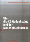 Ulm - die KZ-Gedenkstätte und der Nationalsozialismus Ulm - die KZ-Gedenkstätte und der Nationalsozialismus