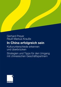 In China erfolgreich sein - Preyer, Gerhard;Krauße, Reuß-Markus
