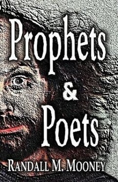 Prophets and Poets - Mooney, Randall M.