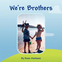 We're Brothers - Martinoni, Rosie