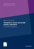 Towards a more accurate equity valuation Towards a more accurate equity valuation