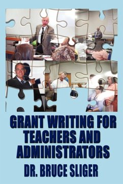 Grant Writing for Teachers and Administrators - Sliger, Bruce