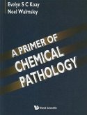 A Primer of Chemical Pathology
