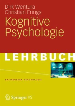Kognitive Psychologie - Wentura, Dirk;Frings, Christian