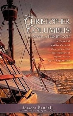 Christopher Columbus: Navigated by God - Randall, Jesseca