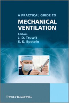 A Practical Guide to Mechanical Ventilation - Truwit, Jonathan / Epstein, Scott / Hite, Robert (Hrsg.)