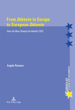 From «Détente» in Europe to European «Détente» - Romano, Angela