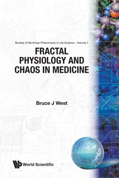 Fractal Physiology and Chaos in Medicine - Bruce J West
