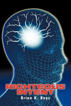 Righteous Intent - Bays, Brian K.