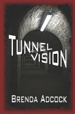 Tunnel Vision