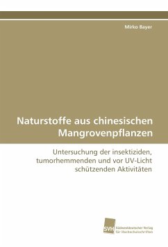 Naturstoffe aus chinesischen Mangrovenpflanzen - Bayer, Mirko