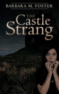 The Castle of Strang - Foster, Barbara M.