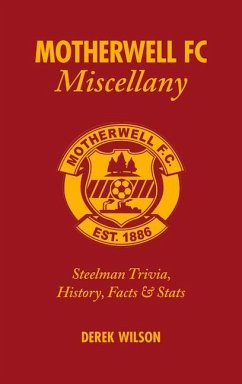 Motherwell FC Miscellany: Steelmen Trivia, History, Facts & STATS - Wilson, Derek
