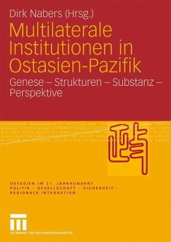 Multilaterale Institutionen in Ostasien-Pazifik - Nabers, Dirk (Hrsg.)