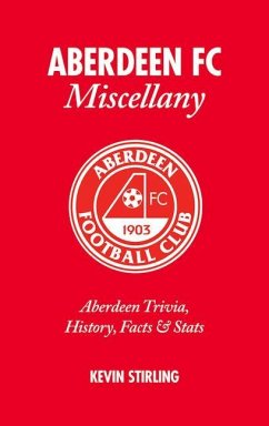 Aberdeen FC Miscellany: Aberdeen Trivia, History, Facts & STATS - Stirling, Kevin