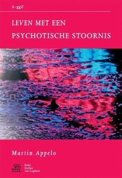 Leven Met Psychotische Stoornis - Sterk, W.A.;Swaen, S.J.;Kragten, J.