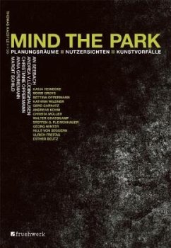 MIND THE PARK - Oppermann, Christiane;Lüdinghausen, Andrea von;Grunemann, Anna