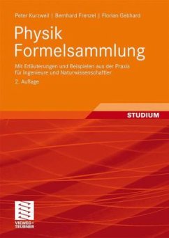 Physik Formelsammlung - Kurzweil, Peter; Frenzel, Bernhard; Gebhard, Florian
