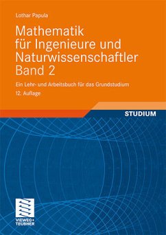 Mathematik für Ingenieure und Naturwissenschaftler Band 2 - Ein Lehr- und Arbeitsbuch für das Grundstudium - Papula, Lothar