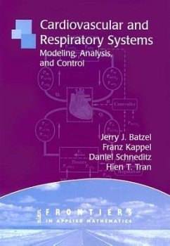 Cardiovascular and Respiratory Systems - Batzel, Jerry J; Kappel, Franz; Schneditz, Daniel; Tran, Hien T