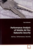 Performance Analysis of Mobile Ad Hoc Networks Security