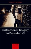 Instruction and Imagery in Proverbs 1-9