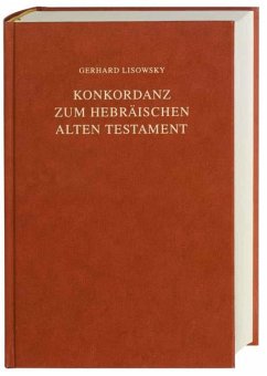 Konkordanz zum Hebräischen Alten Testament - Gerhard Lisowky