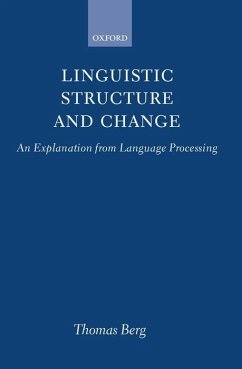 Linguistic Structure and Change - Berg, Thomas