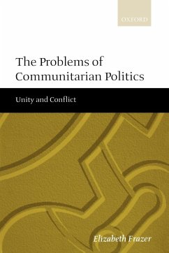 The Problems of Communitarian Politics - Frazer, Elizabeth