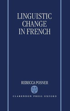 Linguistic Change in French - Posner, Rebecca