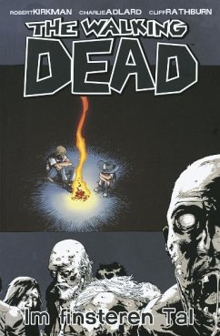 Im finsteren Tal / The Walking Dead Bd.9 - Kirkman, Robert