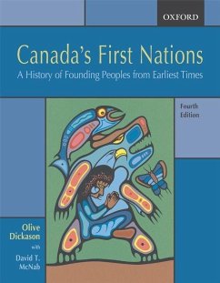 Canada's First Nations - Dickason, Olive; McNab, David T