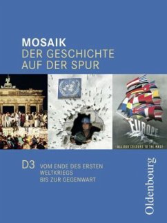 Cover 9. Schuljahr, Vom Ende des ersten Weltkriegs bis zur Gegenwart / Mosaik, Ausgabe D Bd.3